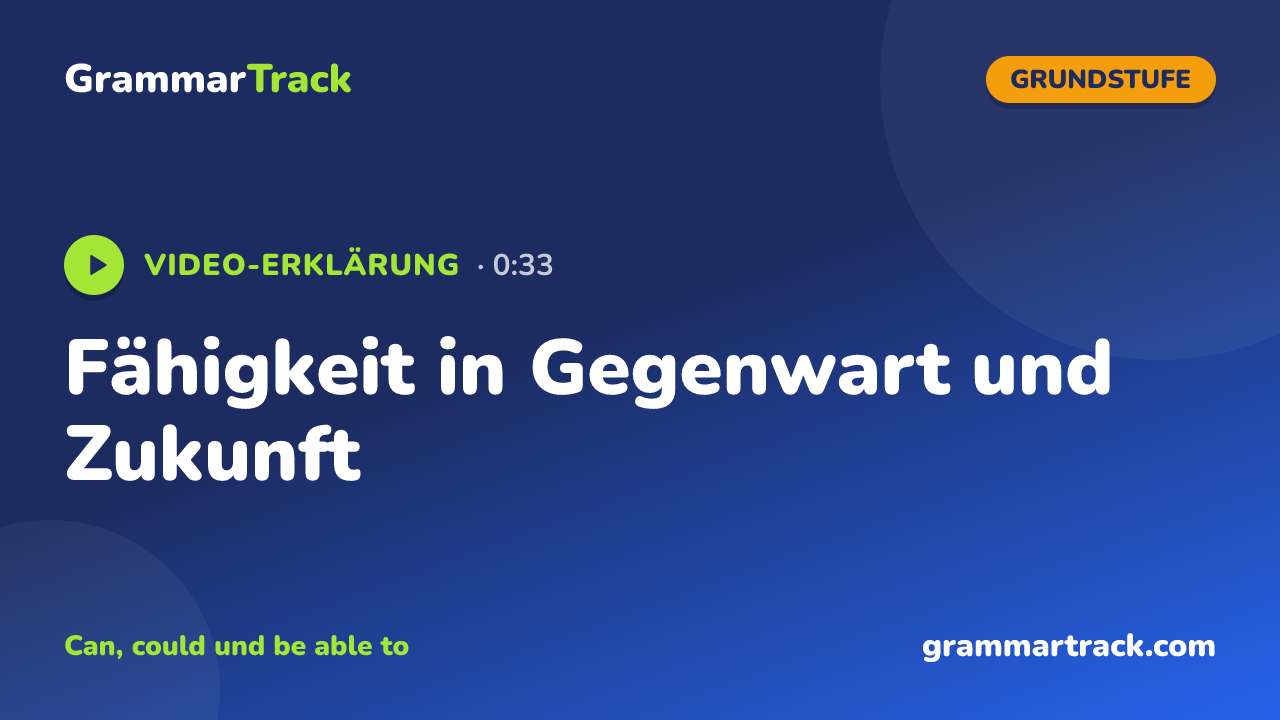 Fähigkeit in Gegenwart und Zukunft