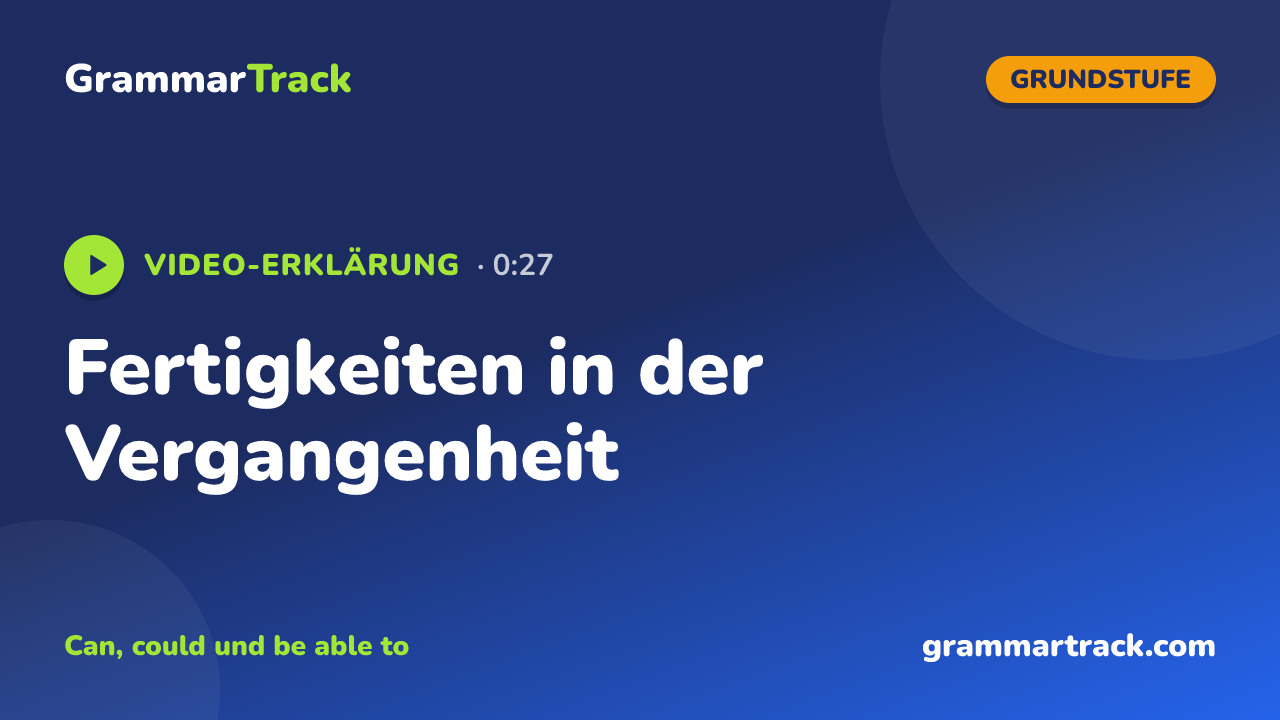 Fertigkeiten in der Vergangenheit
