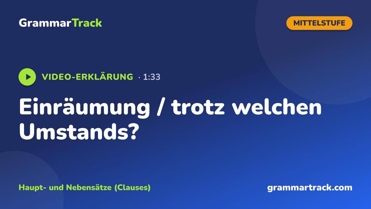 Einräumung / trotz welchen Umstands?