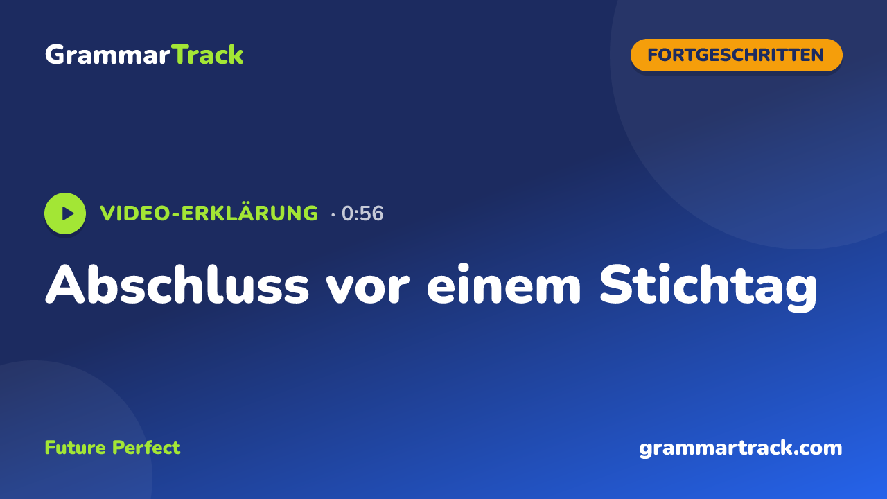 Abschluss vor einem Stichtag