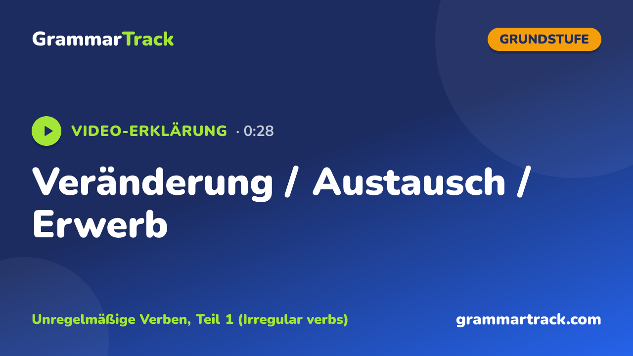 Veränderung / Austausch / Erwerb