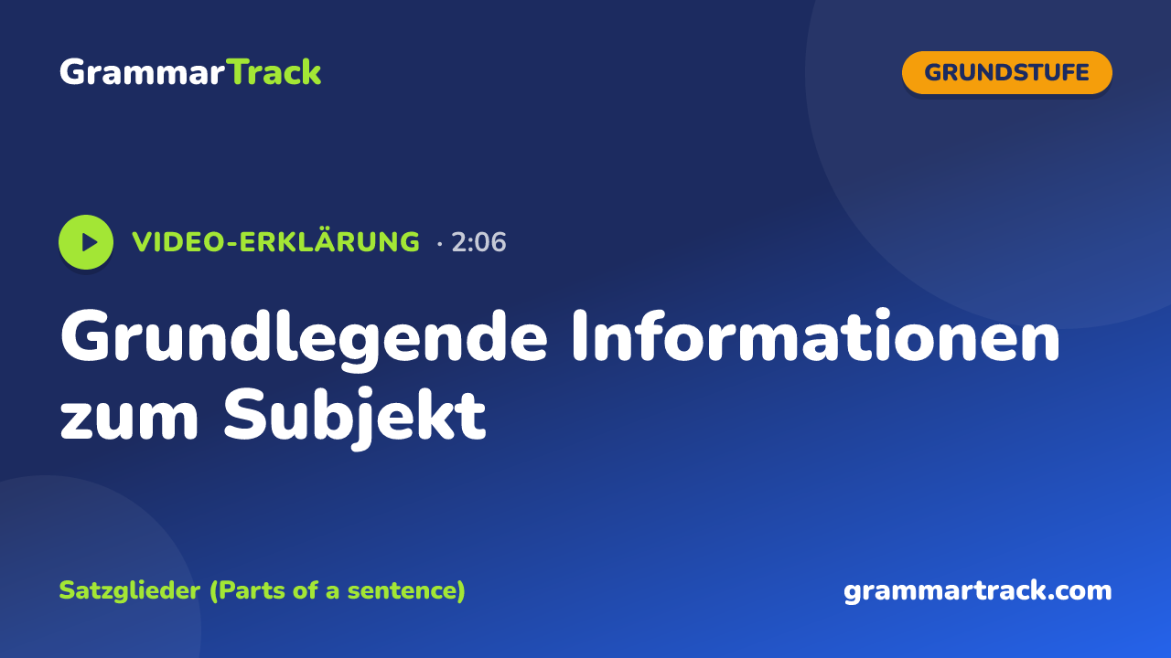 Grundlegende Informationen zum Subjekt