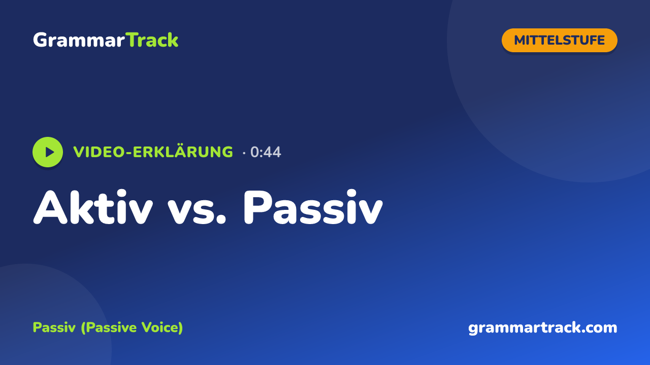 Aktiv vs. Passiv