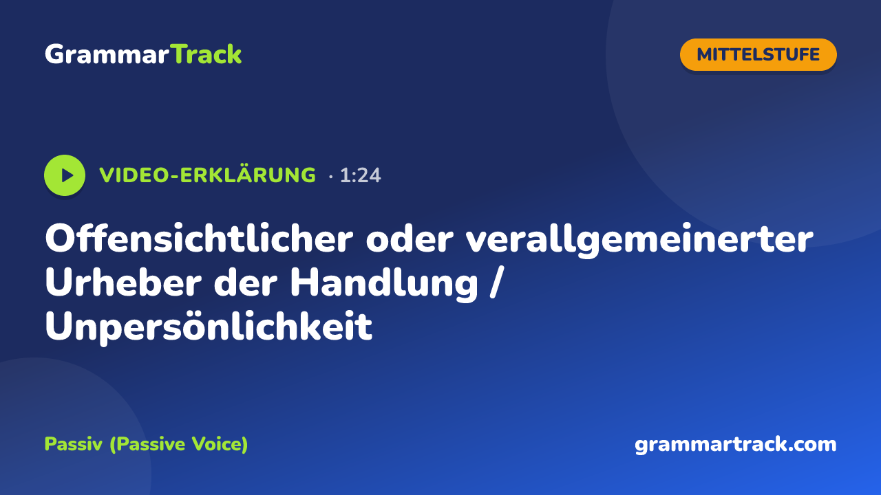 Offensichtlicher oder verallgemeinerter Urheber der Handlung / Unpersönlichkeit