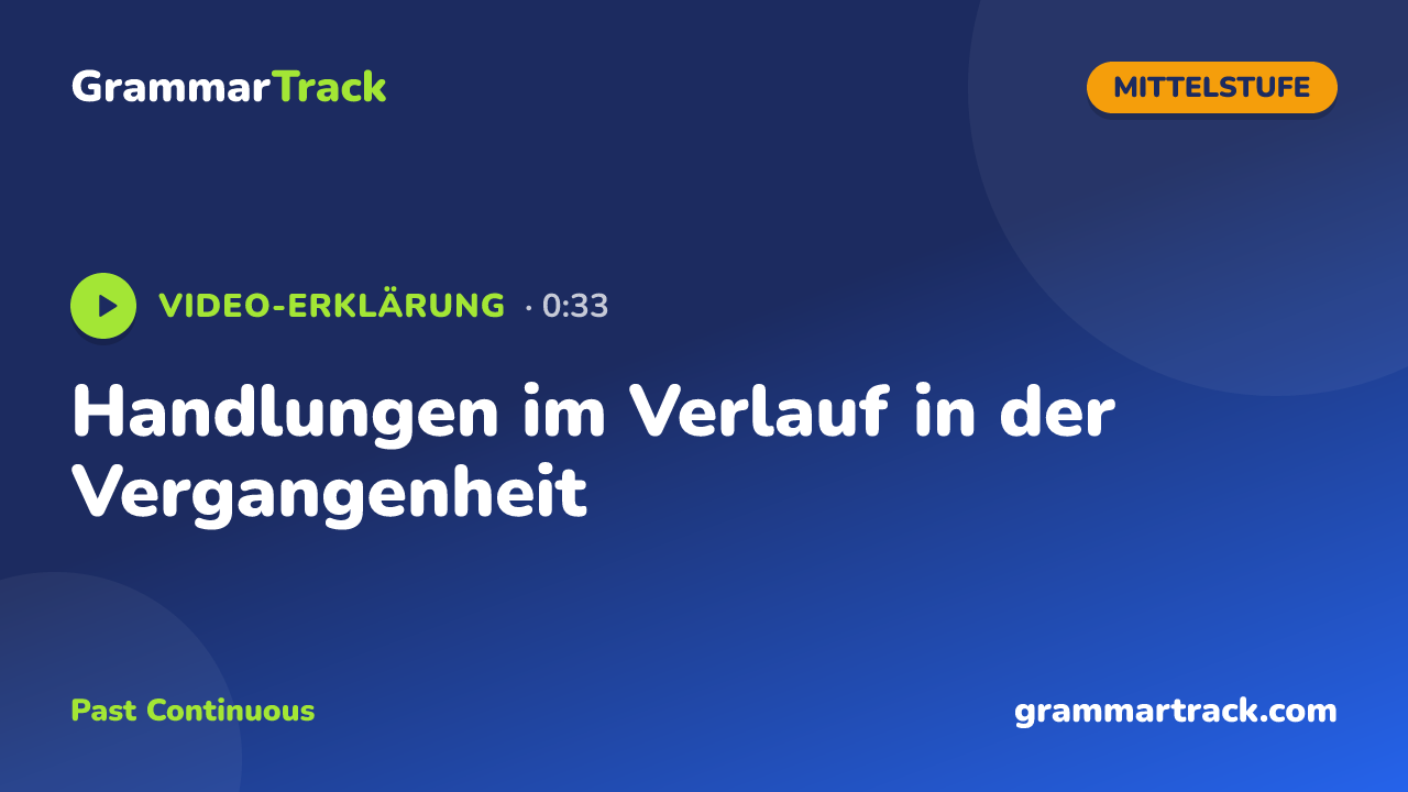Handlungen im Verlauf in der Vergangenheit
