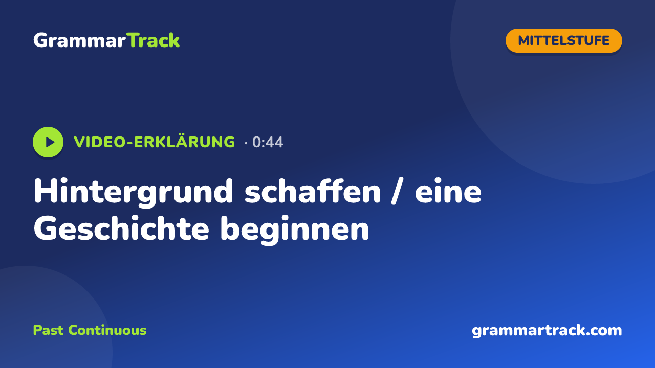 Hintergrund schaffen / eine Geschichte beginnen