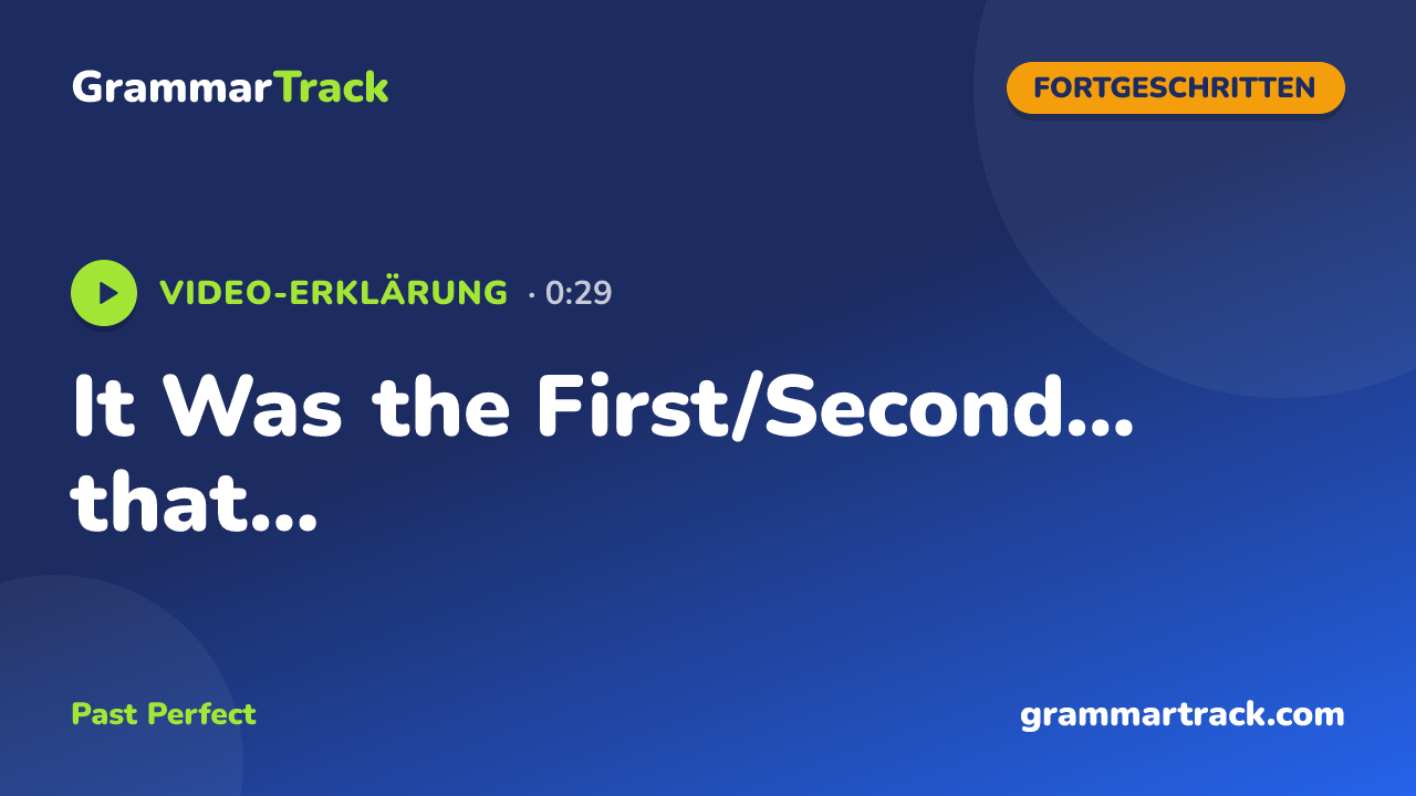 It Was the First/Second... that...