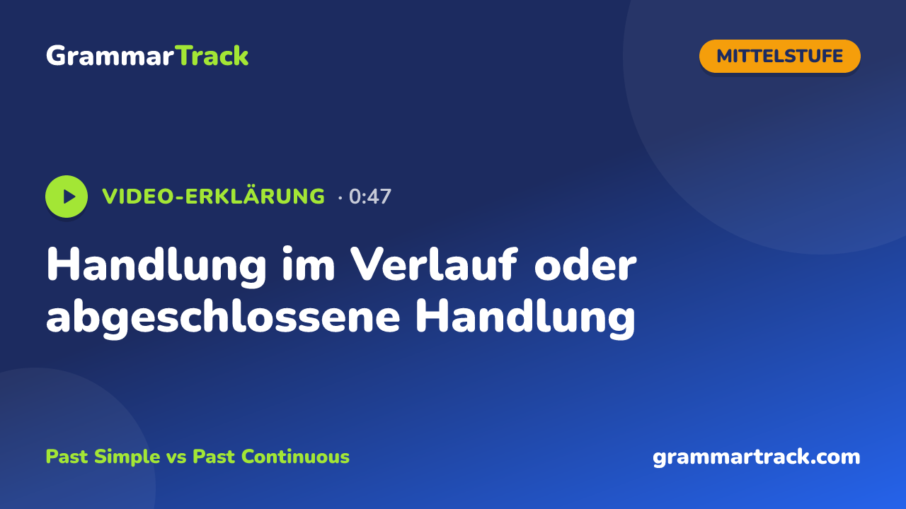 Handlung im Verlauf oder abgeschlossene Handlung