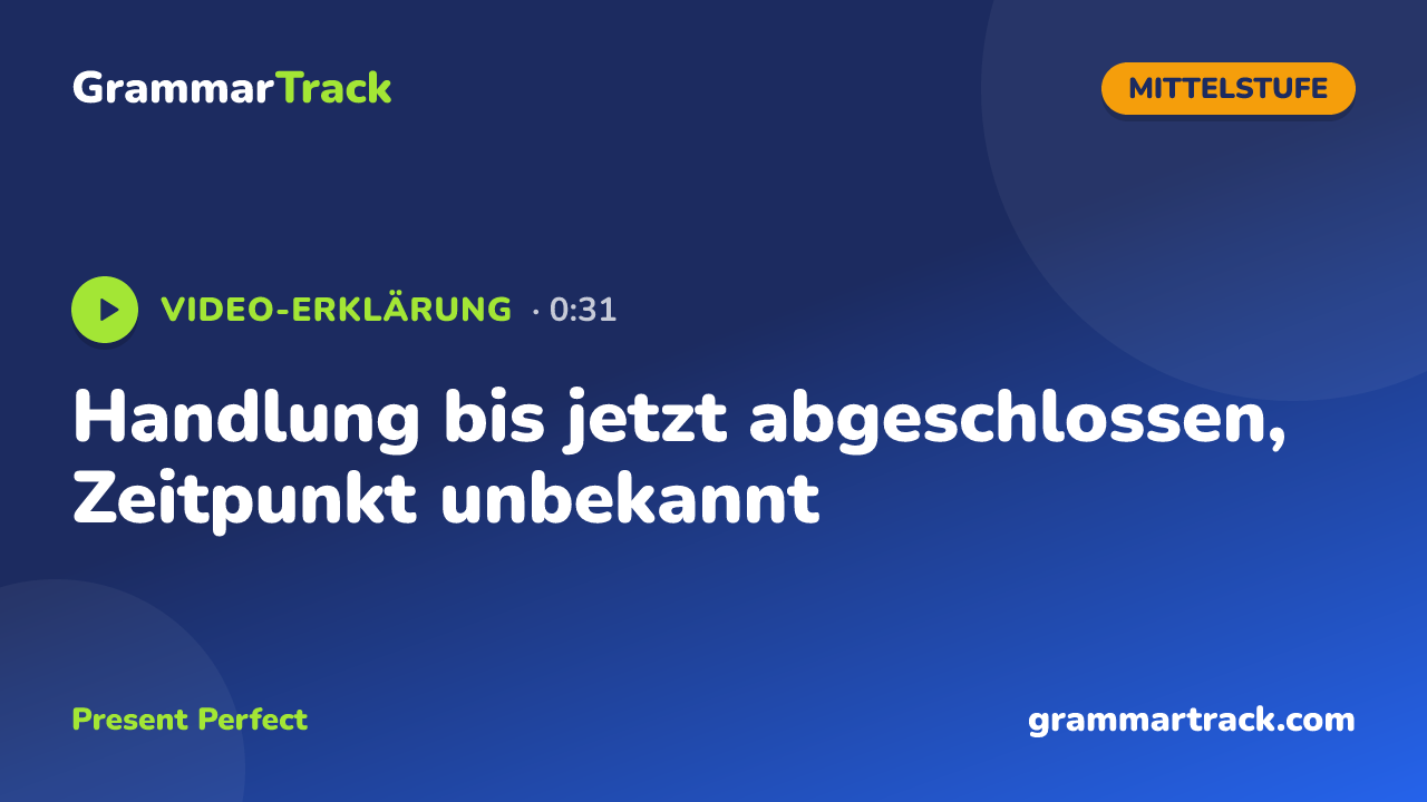 Handlung bis jetzt abgeschlossen, Zeitpunkt unbekannt