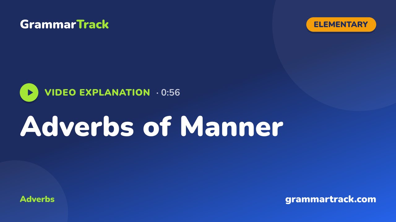 Adverbs of Manner