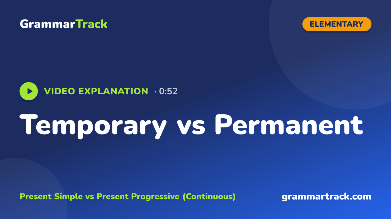 Temporary vs Permanent