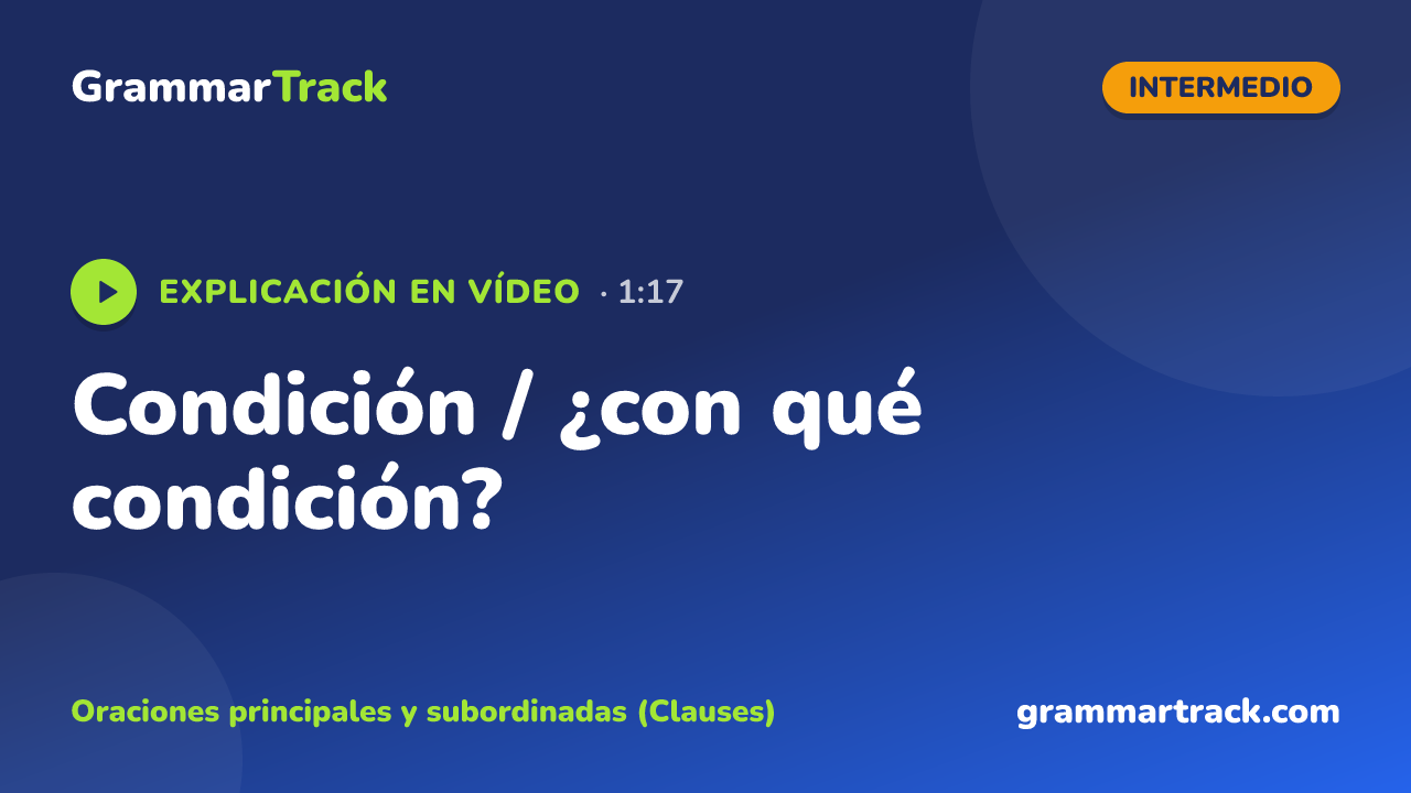 Condición / ¿con qué condición?