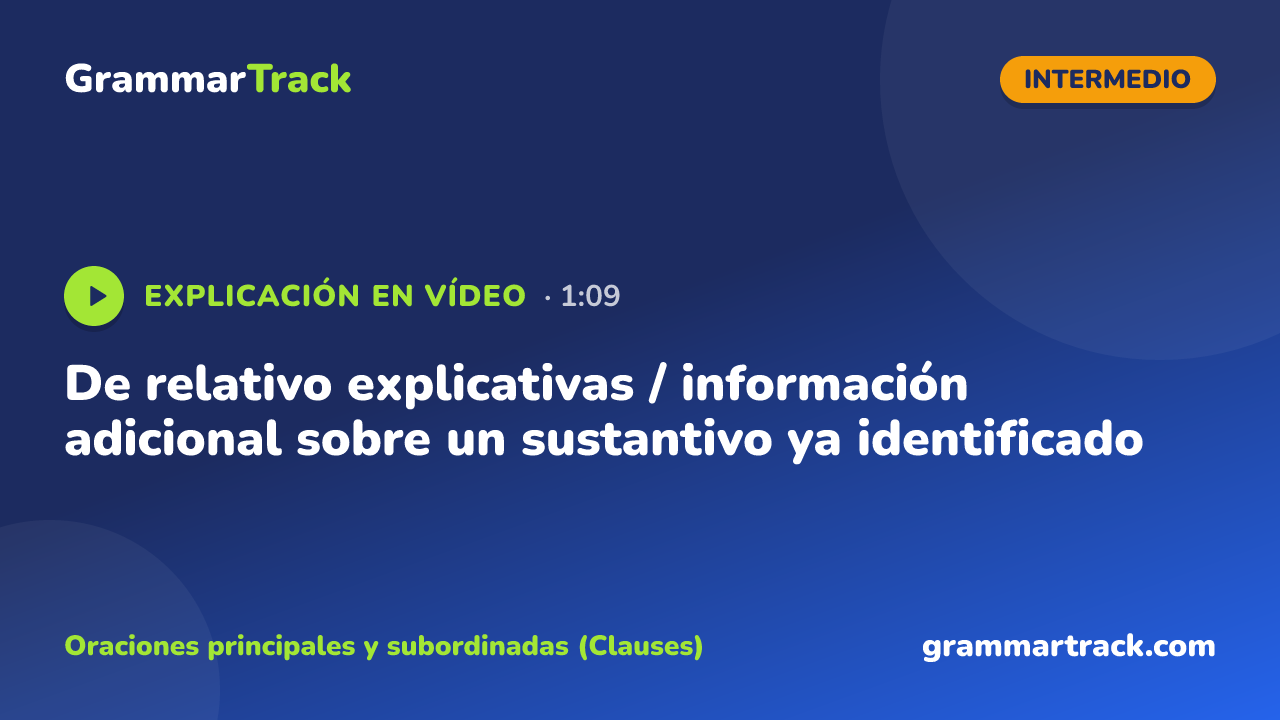 De relativo explicativas / información adicional sobre un sustantivo ya identificado