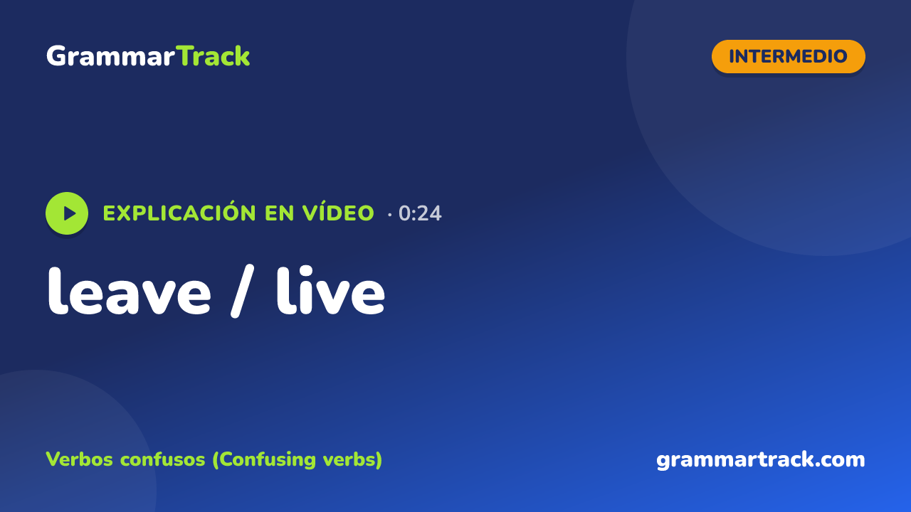 leave / live