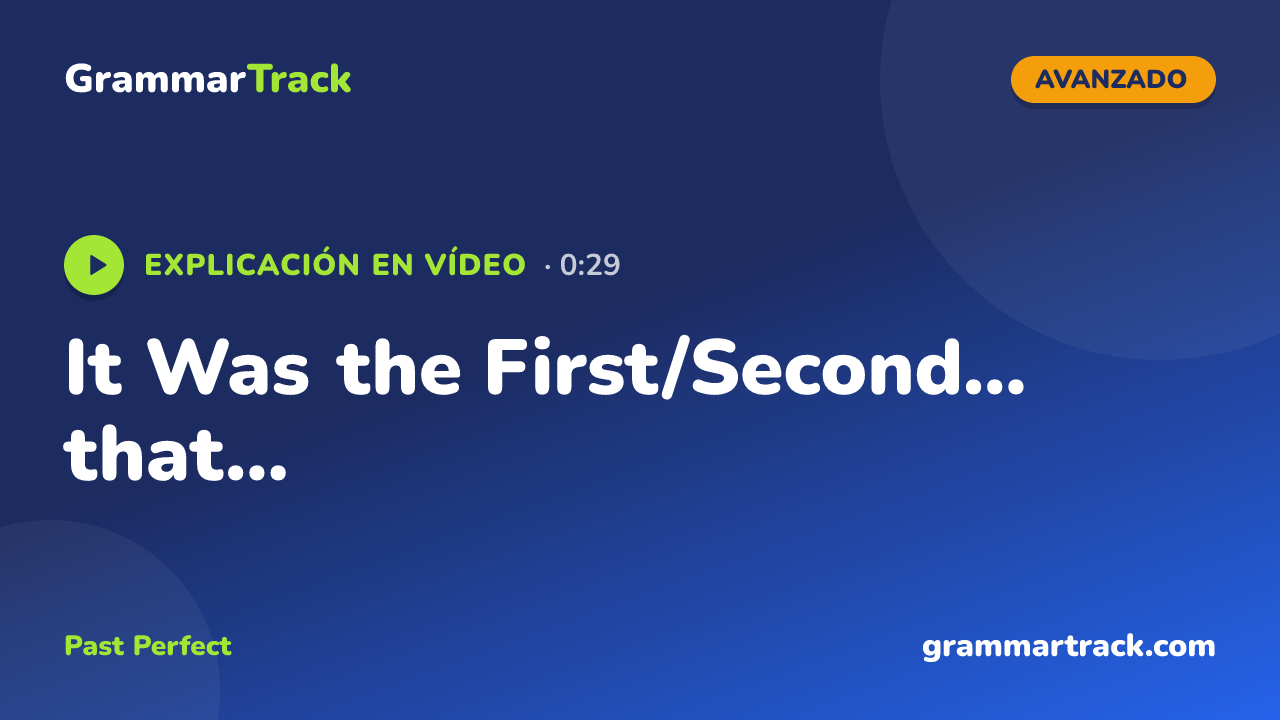 It Was the First/Second... that...