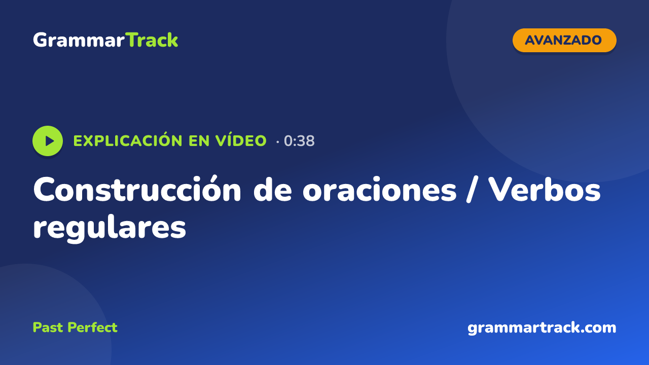 Construcción de oraciones / Verbos regulares