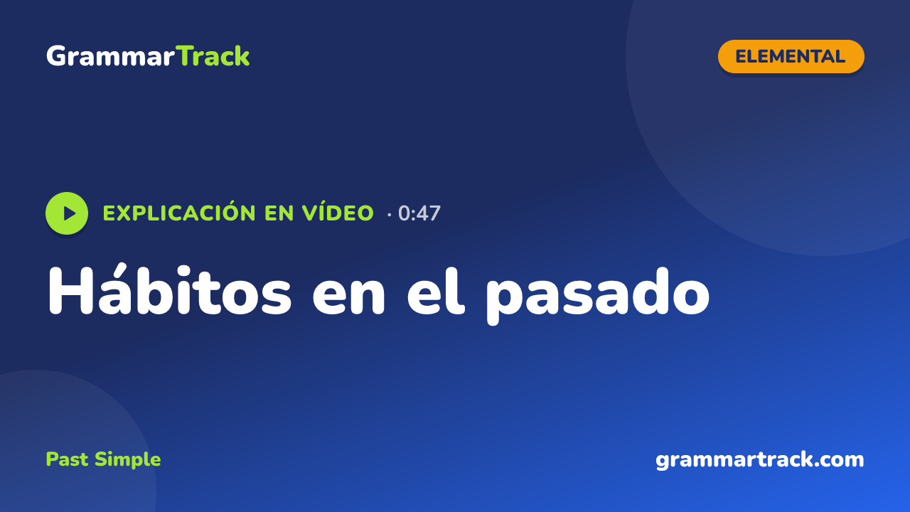 Hábitos en el pasado