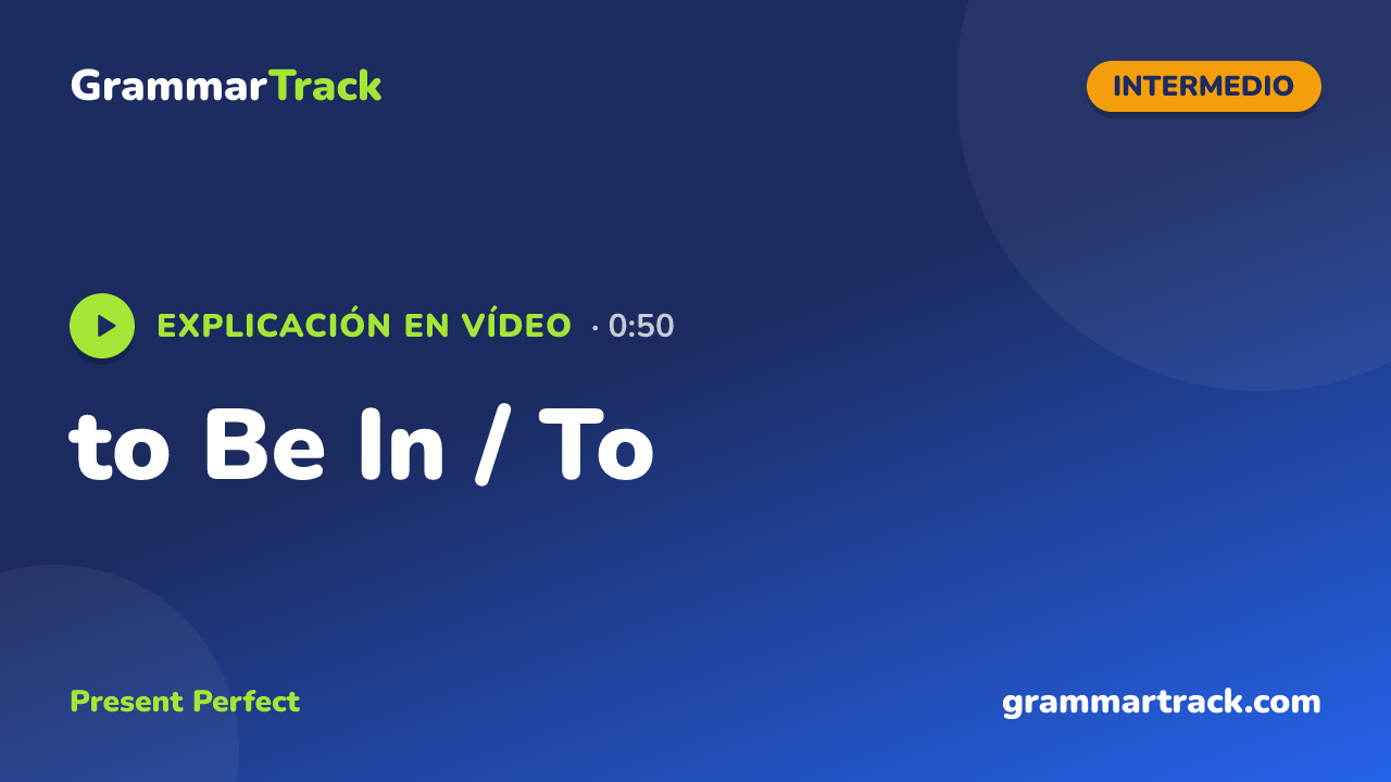 to Be In / To