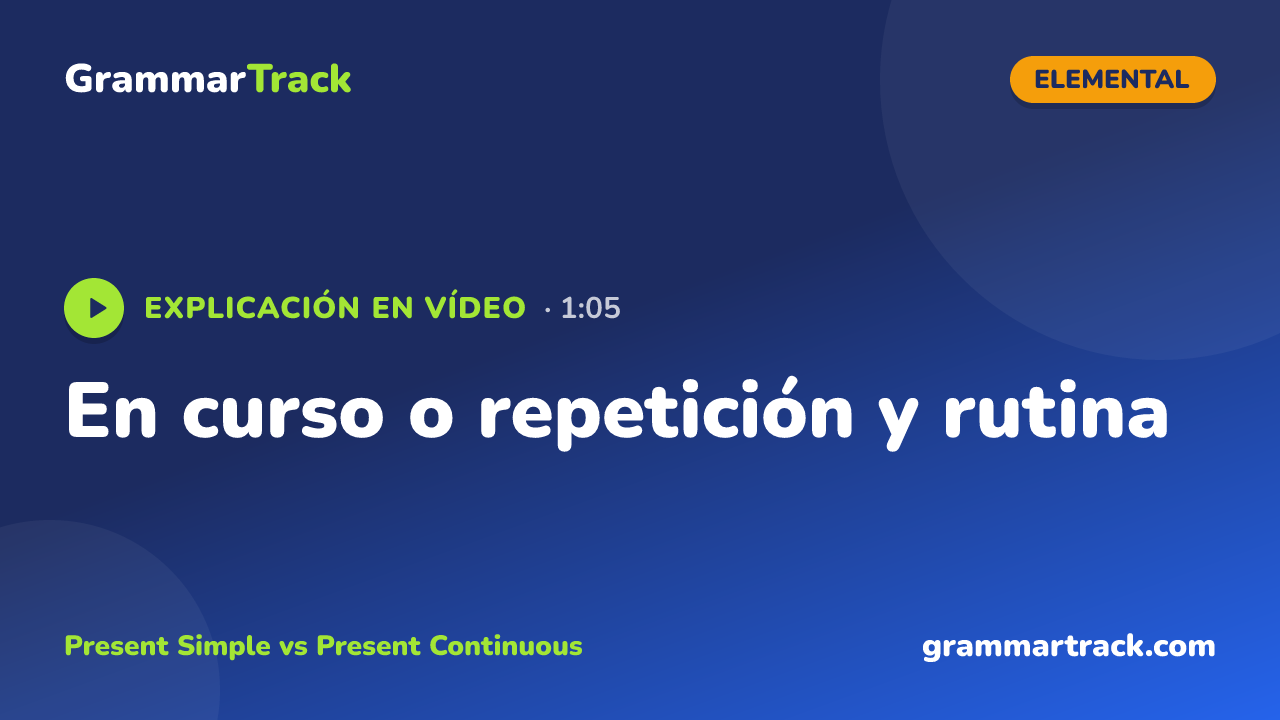 En curso o repetición y rutina