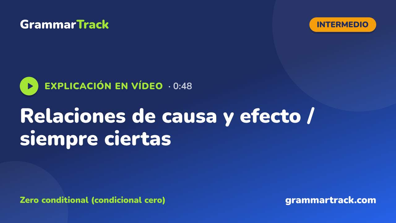Relaciones de causa y efecto / siempre ciertas