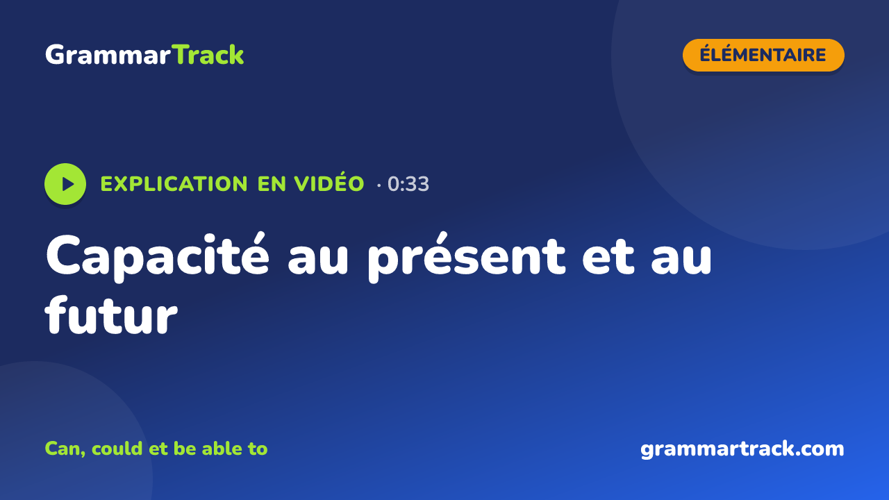 Capacité au présent et au futur