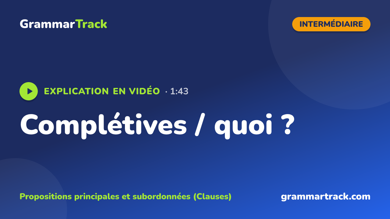 Complétives / quoi ?