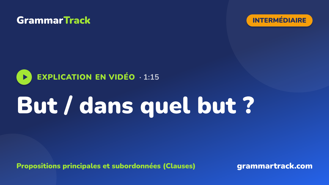 But / dans quel but ?