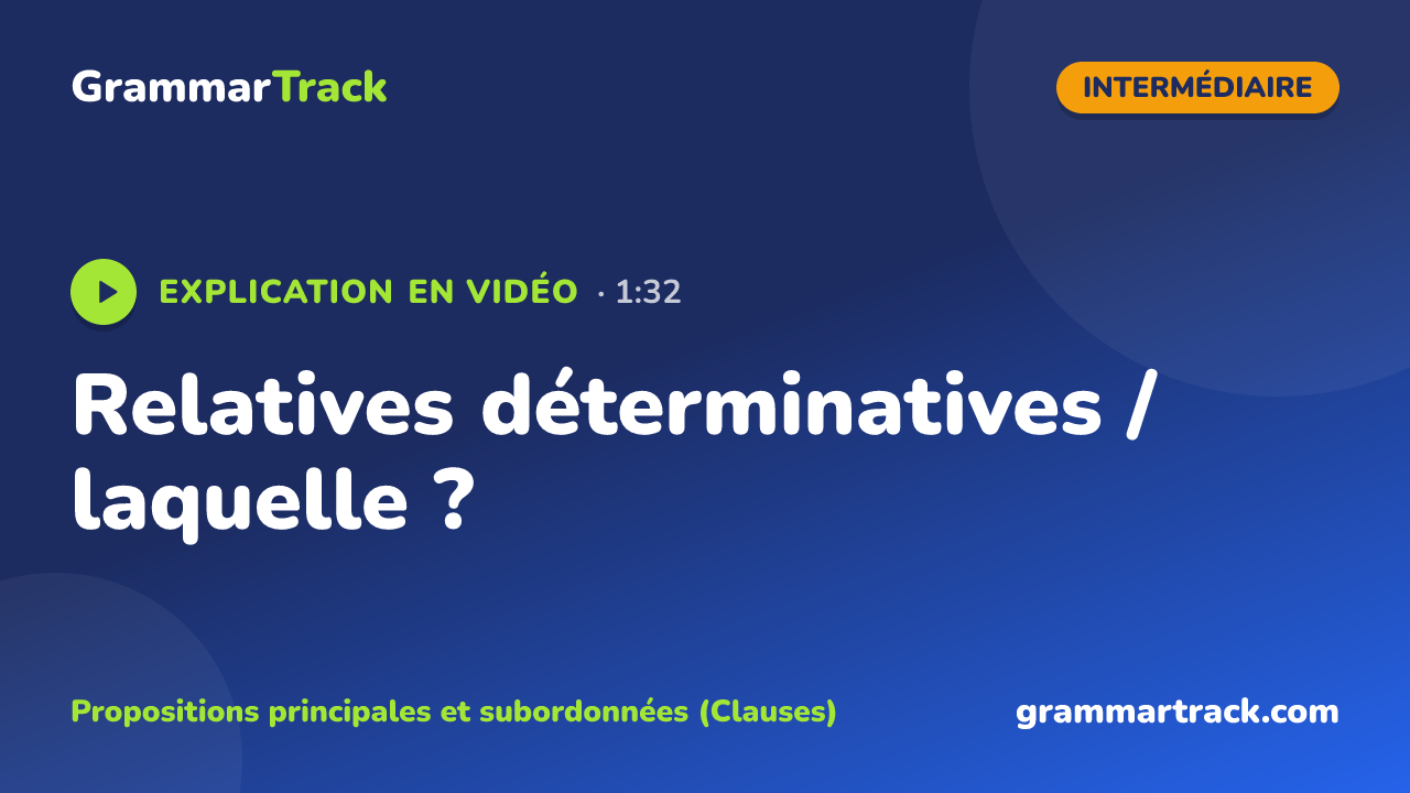 Relatives déterminatives / laquelle ?