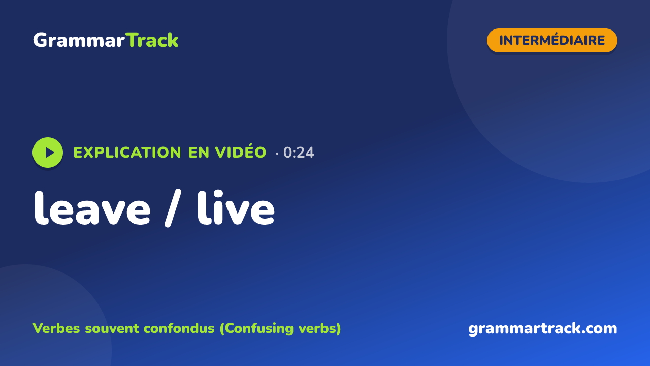 leave / live