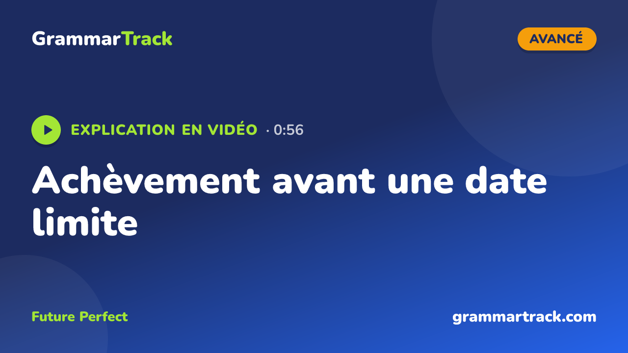 Achèvement avant une date limite