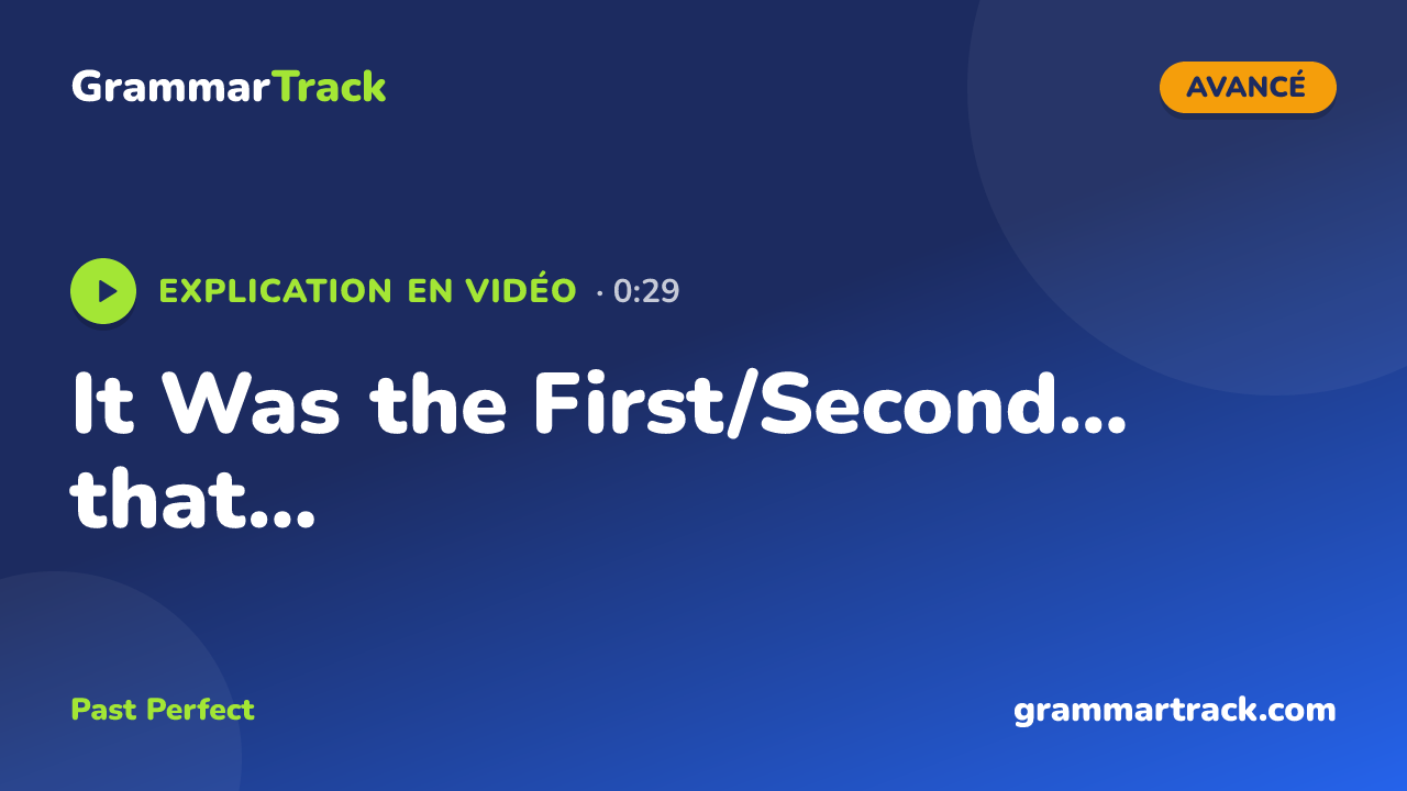 It Was the First/Second... that...