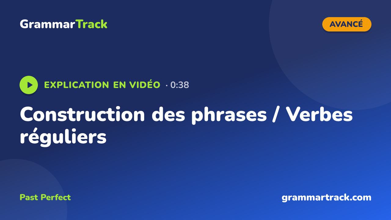 Construction des phrases / Verbes réguliers