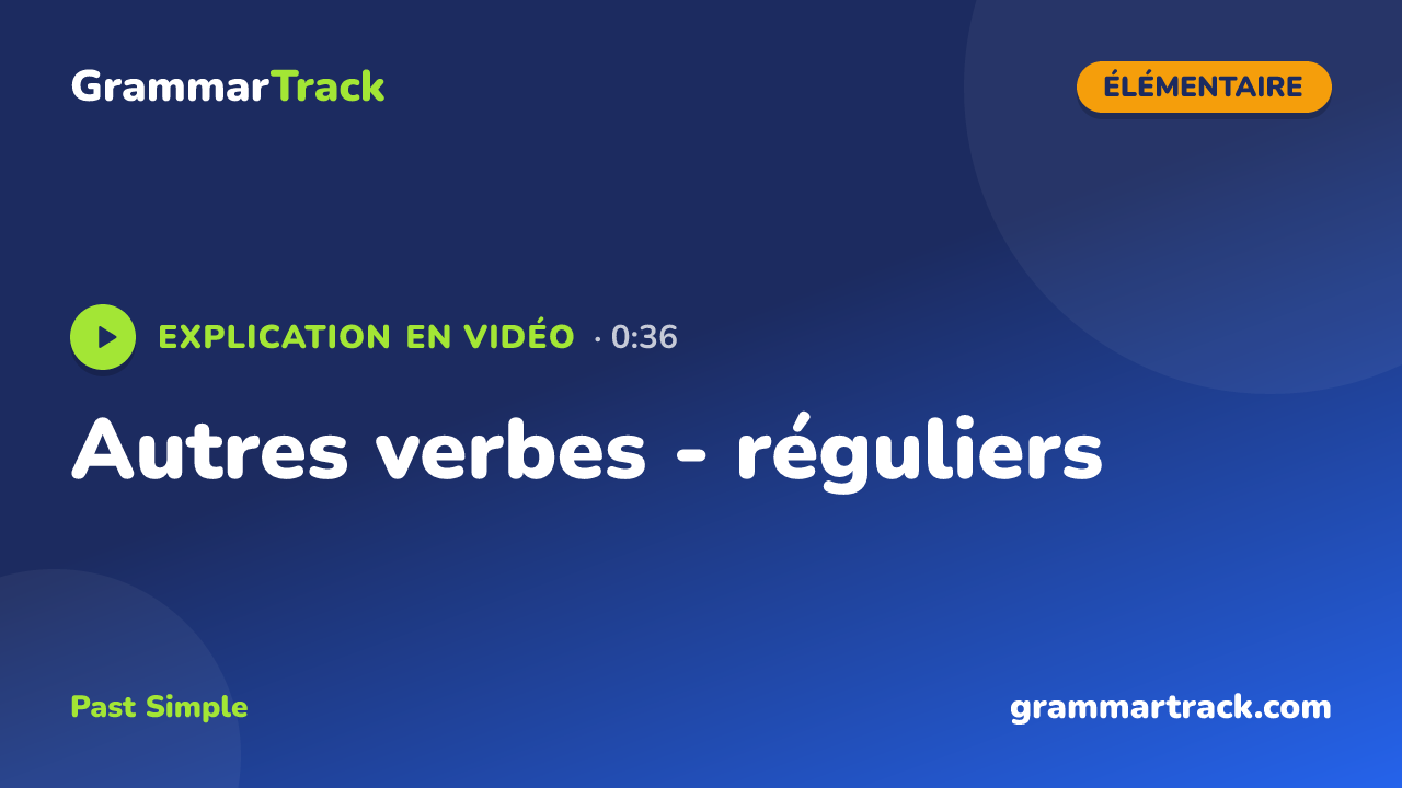 Autres verbes - réguliers
