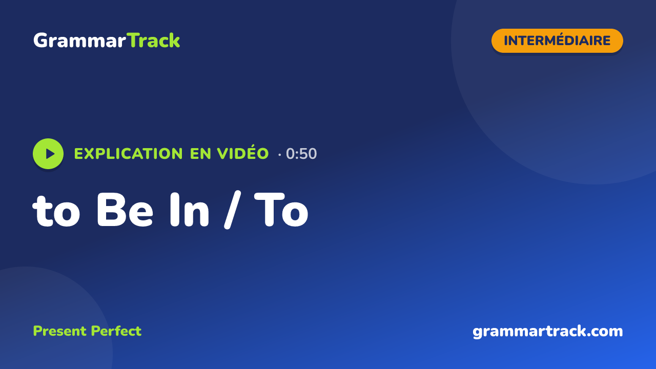 to Be In / To