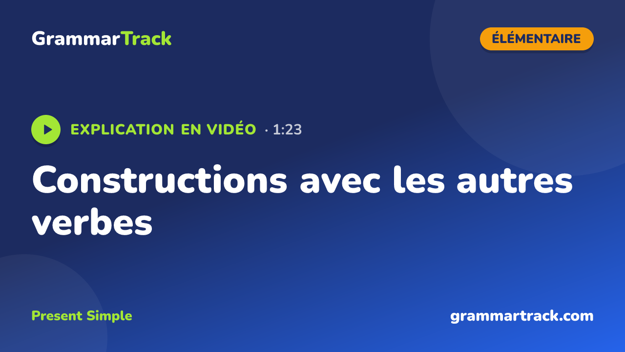 Constructions avec les autres verbes