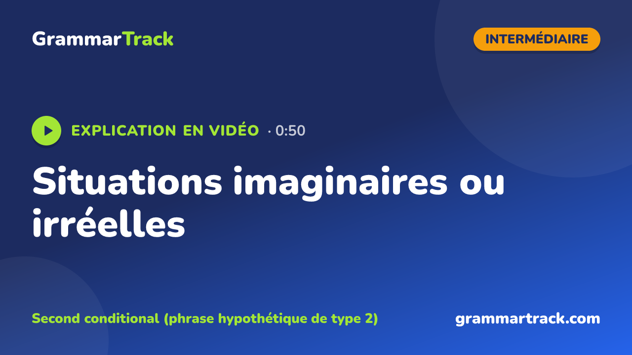 Situations imaginaires ou irréelles