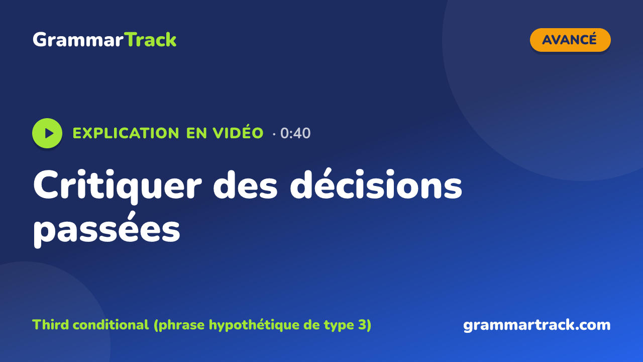 Critiquer des décisions passées