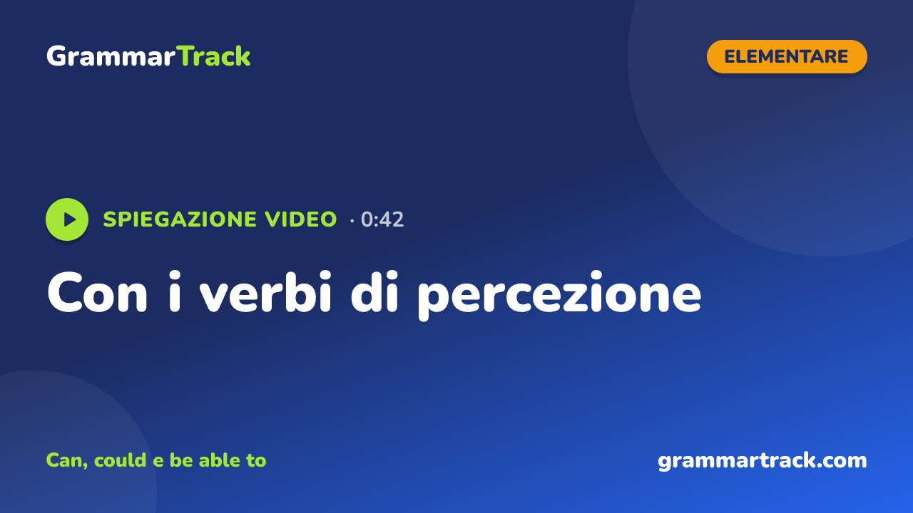 Con i verbi di percezione
