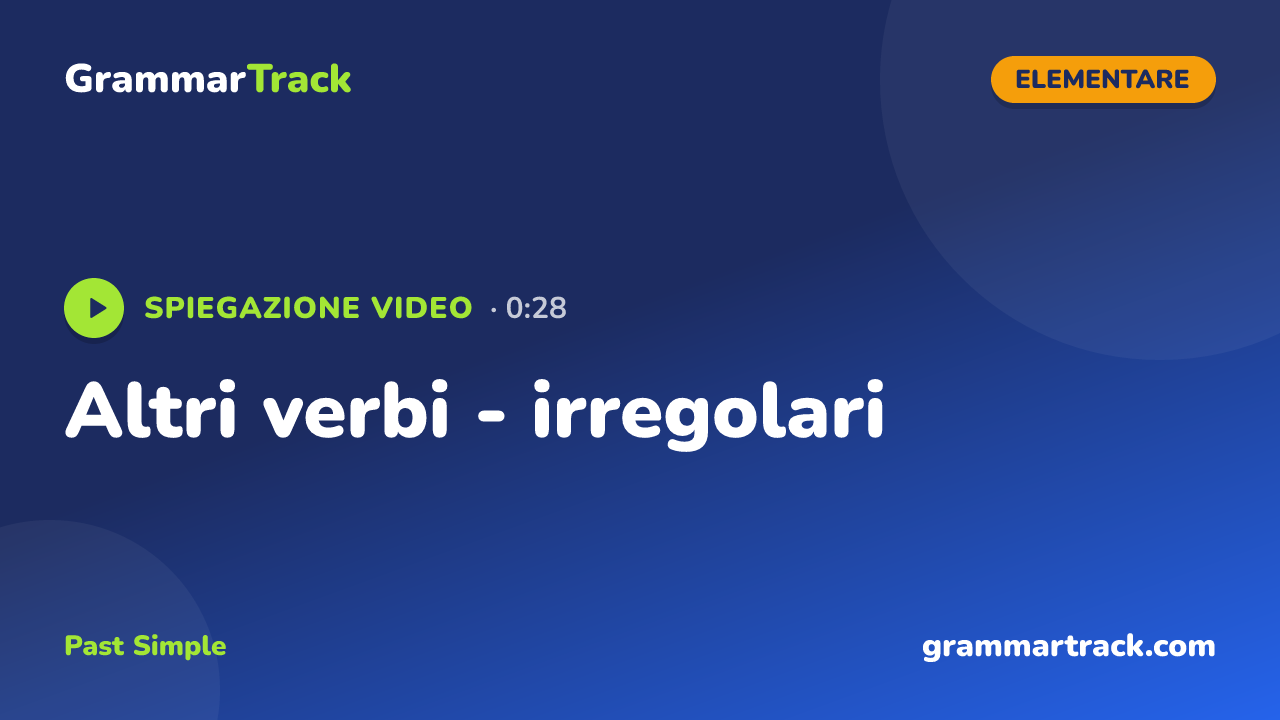 Altri verbi - irregolari