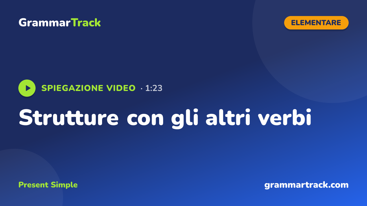 Strutture con gli altri verbi