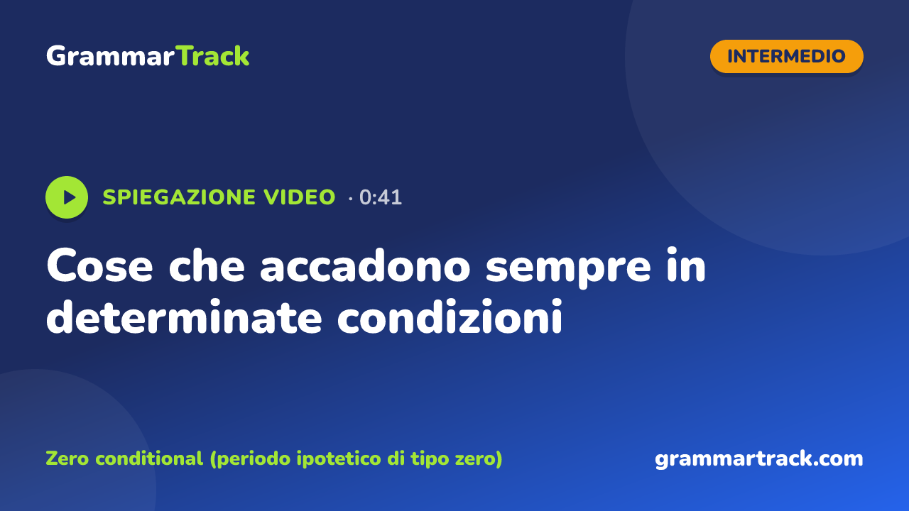 Cose che accadono sempre in determinate condizioni