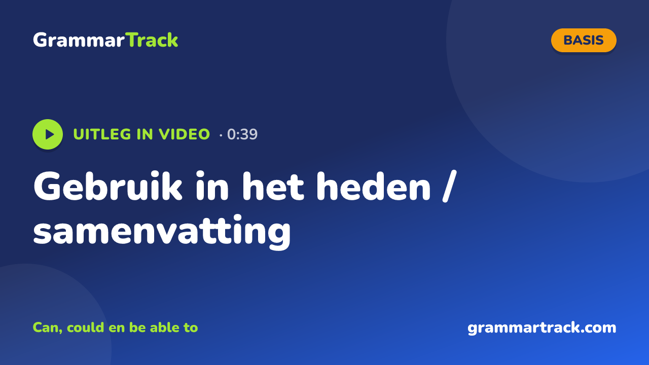 Gebruik in het heden / samenvatting