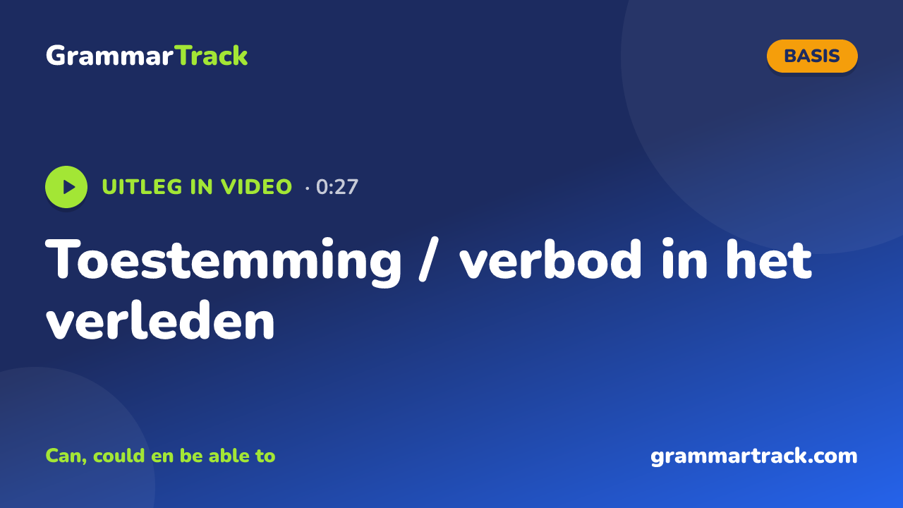 Toestemming / verbod in het verleden