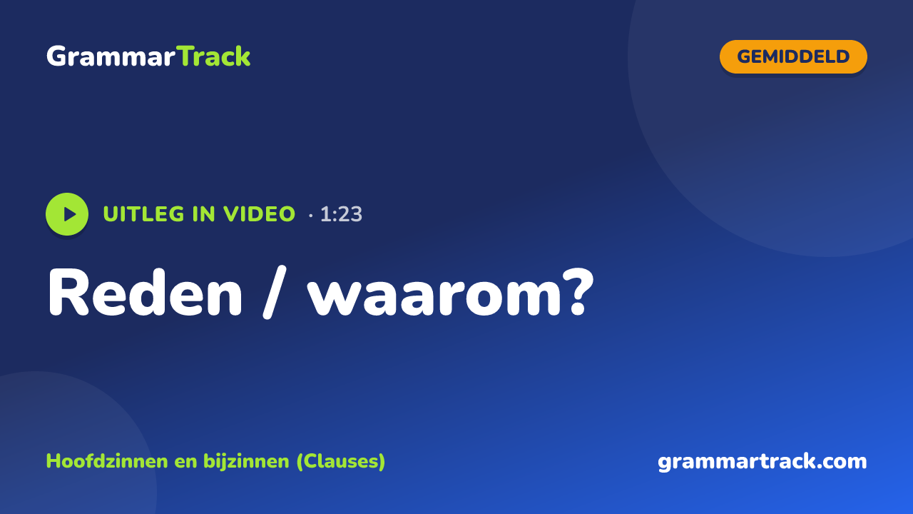 Reden / waarom?