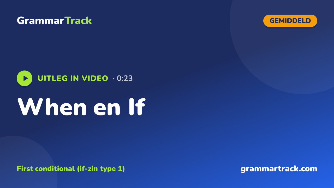 When en If