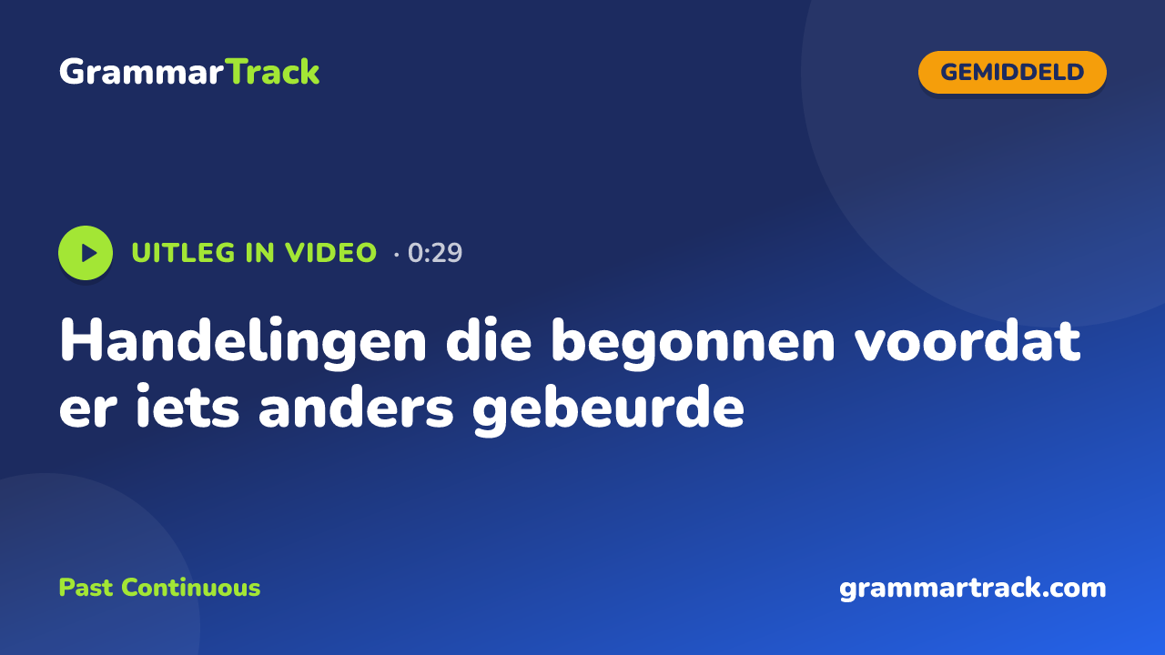 Handelingen die begonnen voordat er iets anders gebeurde