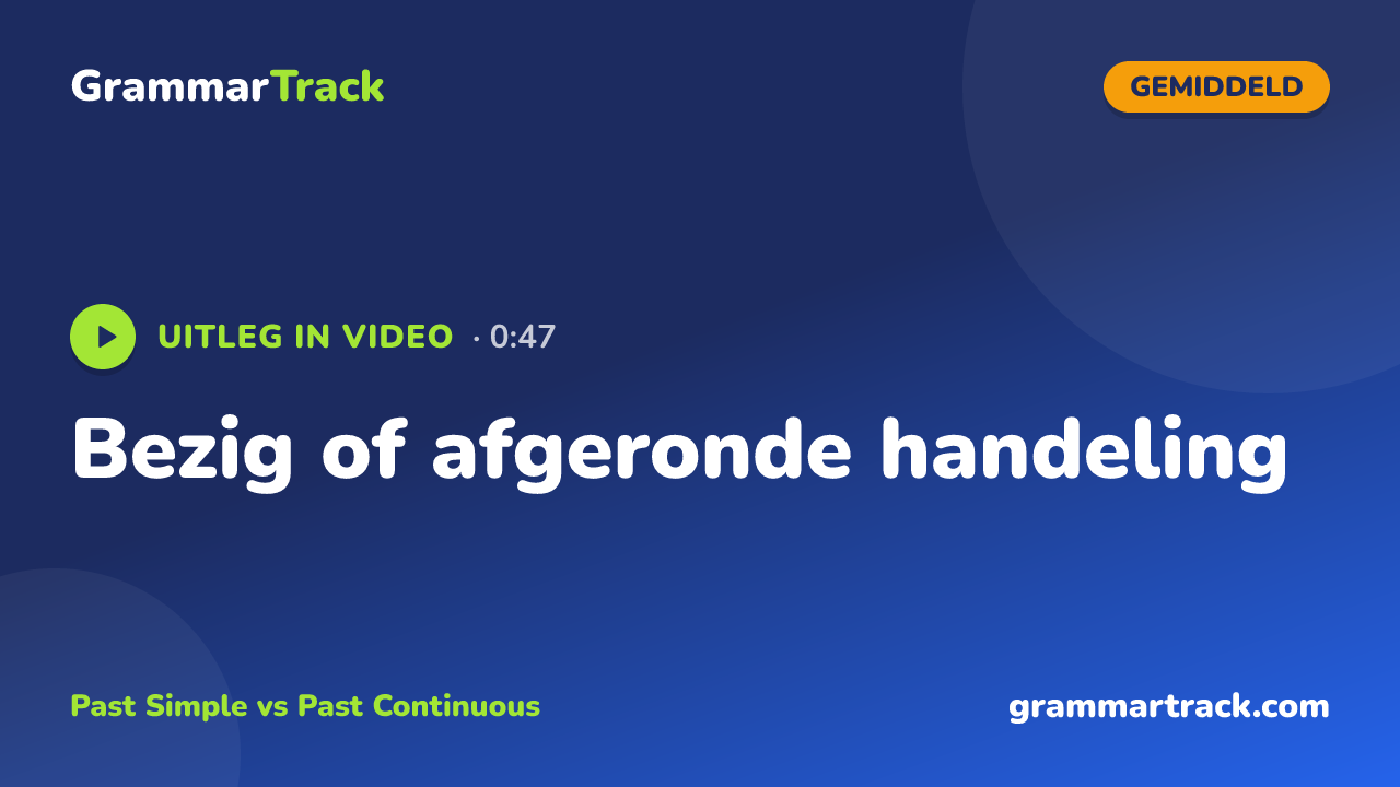 Bezig of afgeronde handeling
