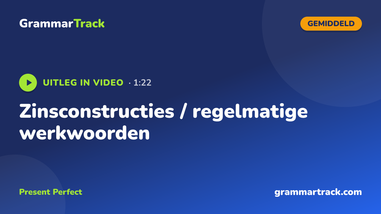Zinsconstructies / regelmatige werkwoorden