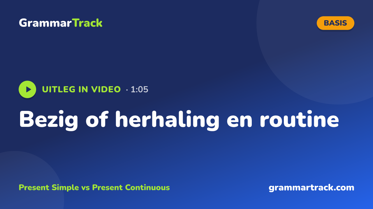 Bezig of herhaling en routine