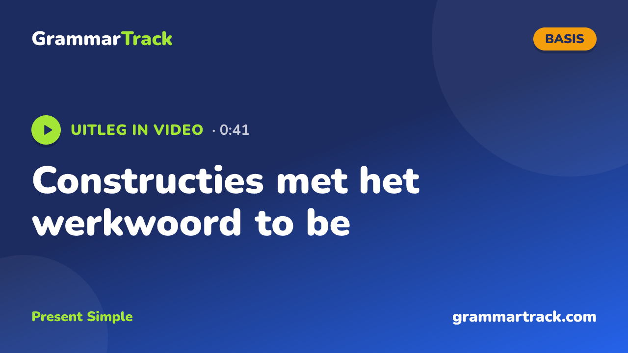 Constructies met het werkwoord to be